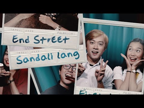 End Street - Sandali Lang (OFFICIAL MUSIC VIDEO)