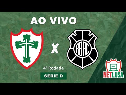 PORTUGUESA 2 X 1 RIO BRANCO-ES | AO VIVO | Série D 2025 | 4ª RODADA