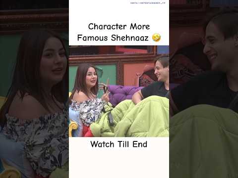 Mein character more shehnaaz biggboss13 dialogue #shehnaazgill #bb13 #biggboss