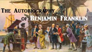 The Autobiography of Benjamin Franklin - FULL AudioBook | Success Money Wealth Inspirational