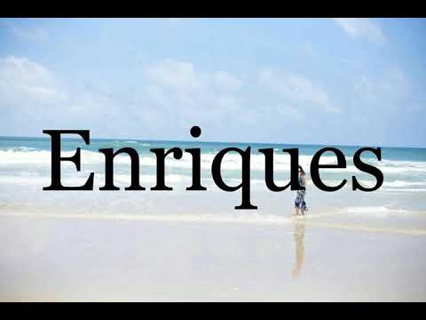How To Pronounce Enriques🌈🌈🌈🌈🌈🌈Pronunciation Of Enriques