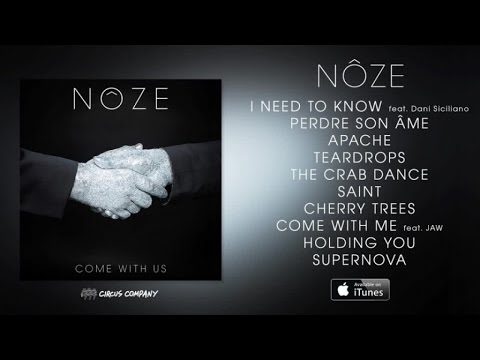 Nôze feat. JAW - Come With Me