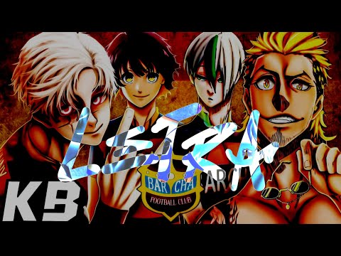 Barcha F.C (MacroRap) | Blue Lock: Liga Neo Egoísta (LETRA) | Kballero
