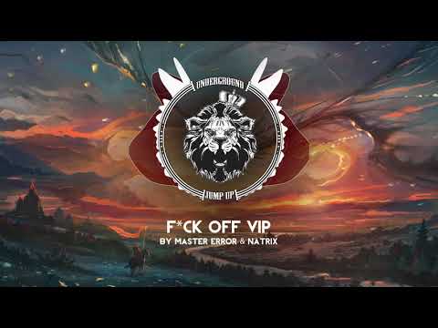 Master Error & Natrix - F*ck Off VIP