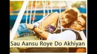 Sau Aasoon - Katti Batti | Imran Khan &amp; Kangana Ra