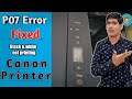 Canon G2012 P07 Error fixed | Black and white not printing properly | Red light blinking error| 2022