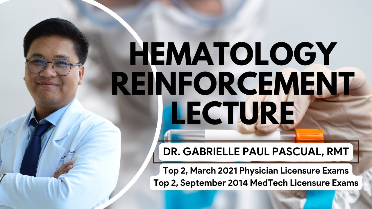 Hematology Reinforcement Lecture | 50 High-Yield Questions