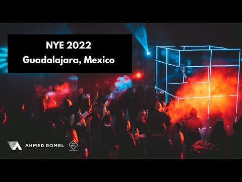 Ahmed Romel @ NYE2022 Guadalajara, Mexico (All Night Long)