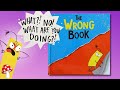The Wrong Book Kids Books Read Aloud Story Time Kids