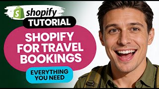 How to Use Shopify for Travel Bookings Everything You Need to Know!