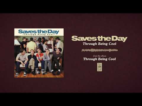 Through Being Cool - Saves the Day
