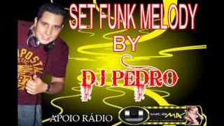 Set Music Funk Melody Vol 1 - ANTIGAS - ( DJ PEDRO )