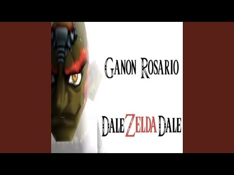 Dale Zelda Dale - Ganon Rosario