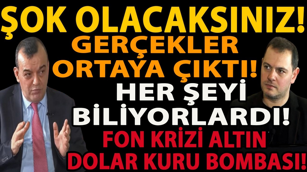 ŞOK OLACAKSINIZ! GERÇEKLER ORTAYA ÇIKTI! HER ŞEYİ BİLİYORLARDI! FON KRİZİ ALTIN DOLAR KURU BOMBASI!