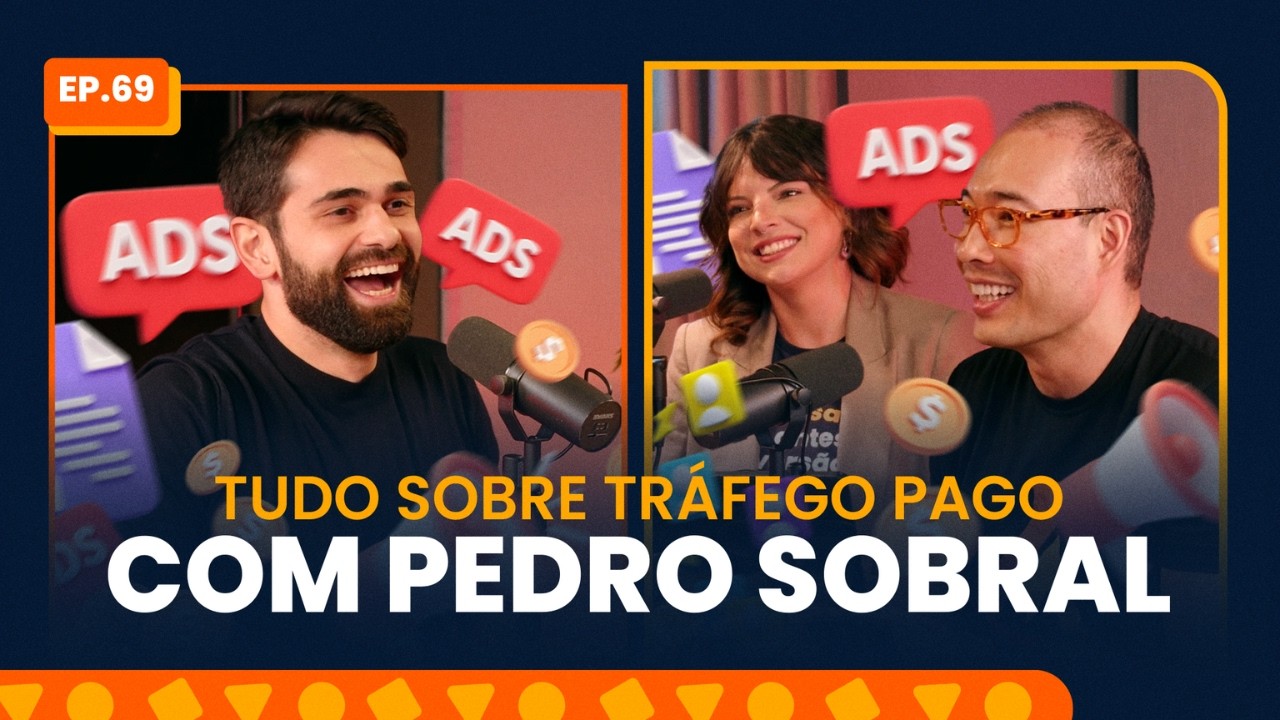 Gestão de Tráfego com Pedro Sobral | Papo Social Media