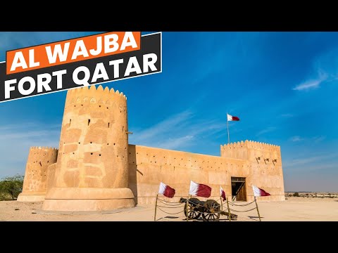 HISTORY OF AL-WAJBA FORT QATAR
