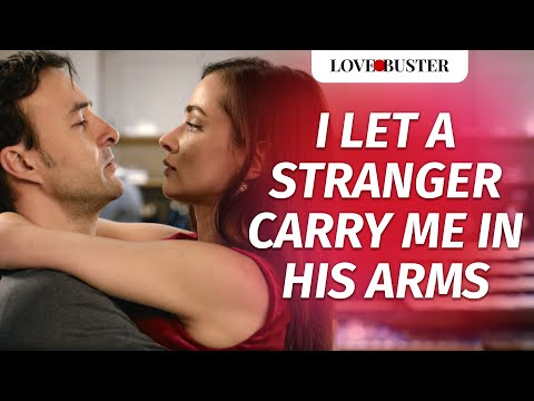 I Let A Stranger Carry Me In His Arms | @LoveBusterShow