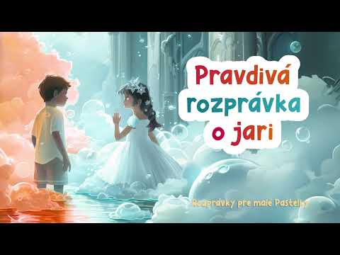 Pravdivá rozprávka o jari