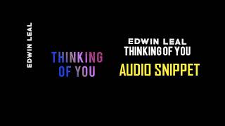 Edwin Leal - Thinking of You (Audio Snippet)