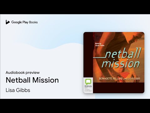 Netball Mission by Lisa Gibbs · Audiobook preview