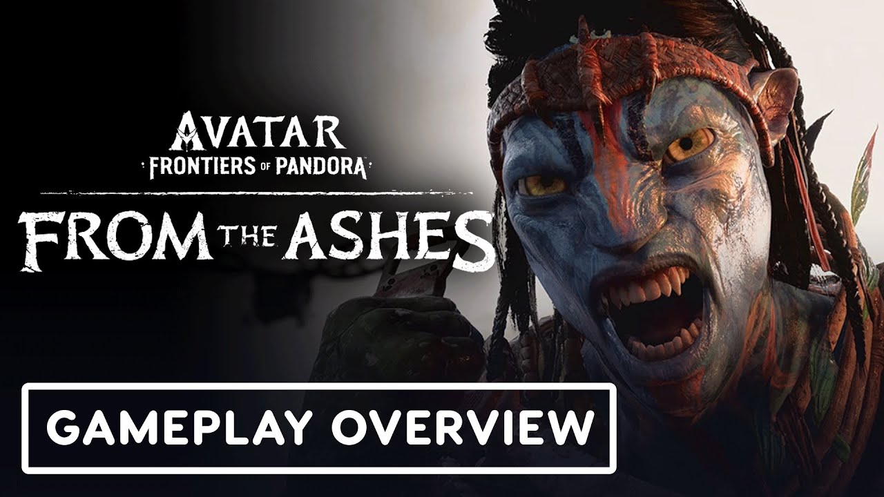 Avatar: Frontiers of Pandora - Official 'From the Ashes' Expansion Gameplay Walkthrough Trailer