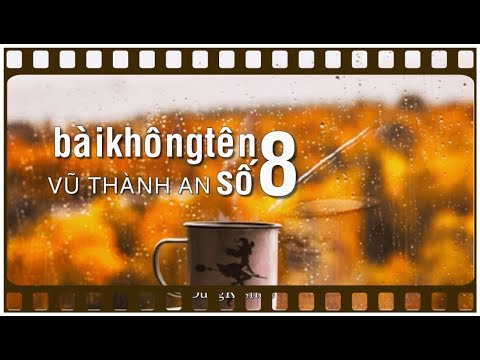 Thể hiện bởi Vũ Thành An (trước 75)