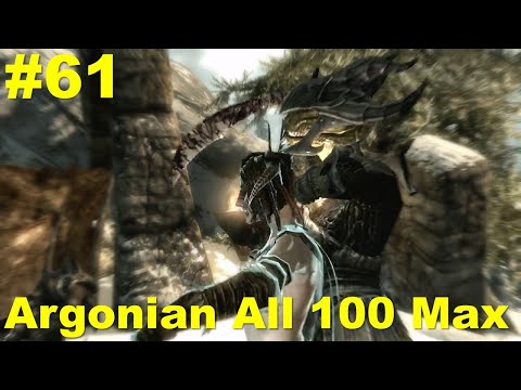 Skyrim First Argonian All Skills 100 Warrior on Legendary Difficulty 61
