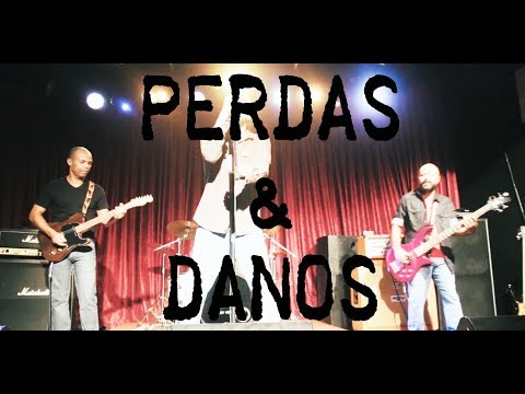 Perdas & Danos - "Perdas e danos" [CLIPE OFICIAL]