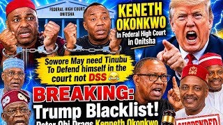 🚨BREAKING: Sowore Want Tinubu to Defend himself in Court? Not DSS ,Trump Blacklist😳 Okonkwo in Court