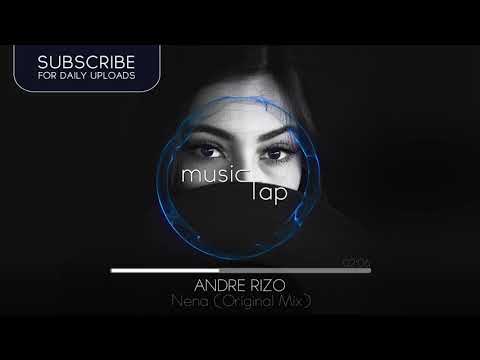 Andre Rizo - Nena (Original Mix) [PREMIERE]