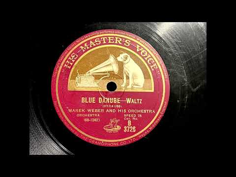 1931 MAREK WEBER - Blue Danube HMV 10" B3726