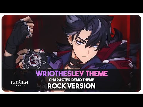 Wriothesley Theme - Nippy Bout (Rock Version) Character Demo Theme | Genshin Impact