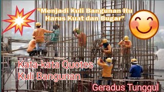 Download lagu Kata Kata Quotes Kuli Bangunan mp3