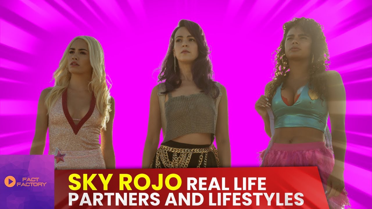 Sky Rojo Cast: real-life partners and lifestyles 🔴 Revealing all the secrets! | Fact Factory
