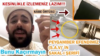 PEYGAMBER EFENDİMİZ (S.A.V)'İN SAKAL- I ŞERİFİ VE KÂBE ÖRTÜSÜ (Muhammed Ahmet Fescioğlu)