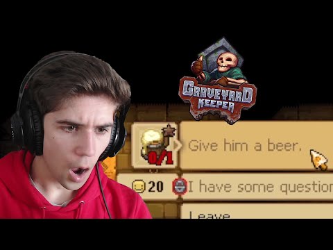 Graveyard Keeper | GERRY wants BEER - Part 1