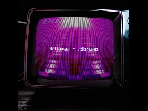 Hellaway - Hibridez (Official Lyric Video)