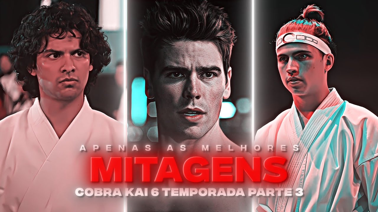 10 MINUTOS DE MITAGENS EM COBRA KAI 6 PARTE 2