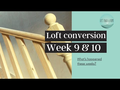 Victorian house loft conversion: weeks 9 & 10