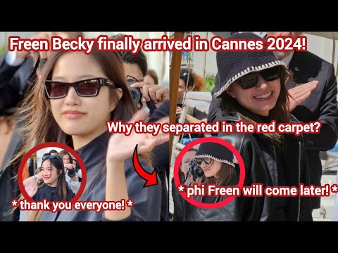Freen Becky not walking together in the red carpet  Cannes 2024!