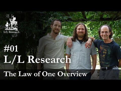 Law of One Overview - Ep. 01 - L/L Research