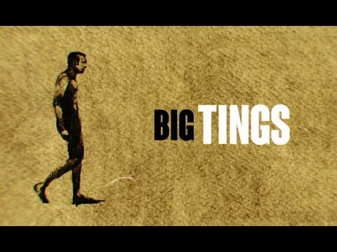 Video thumbnail for Big Tings