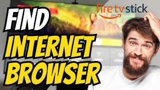 How to Find Internet Browser on Firestick 4k & Browse Web (Easy Method)