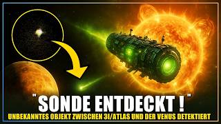 Unbekanntes Objekt zwischen 3I/Atlas und Venus detektiert! (Alien Sonde?)