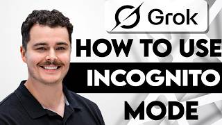 How To Use Incognito Mode With Grok AI [2026 Guide]
