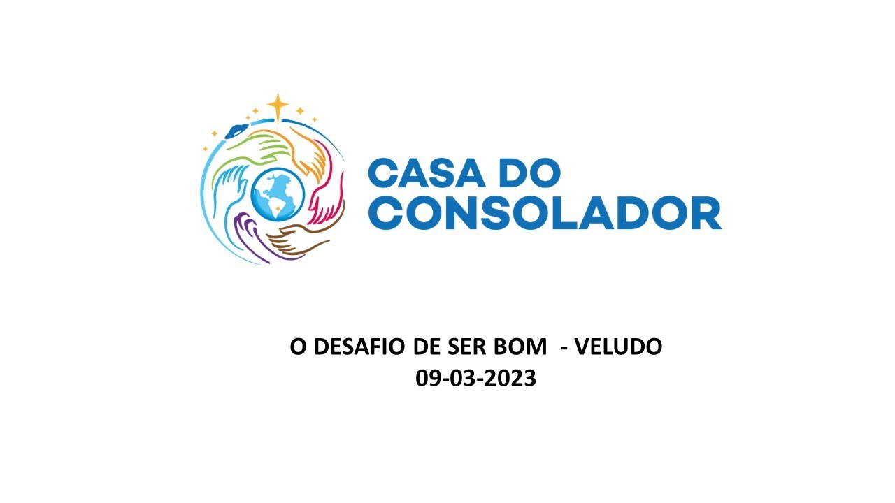 O DESAFIO DE SER BOM  - VELUDO - 09-03-2023
