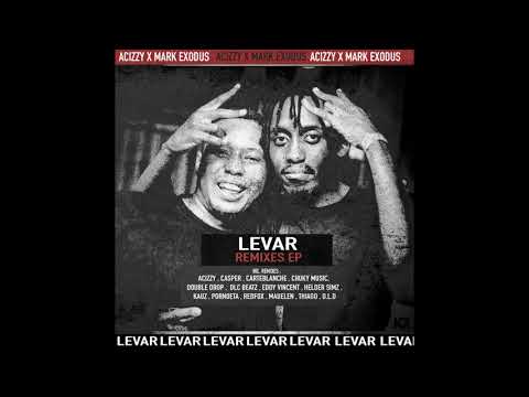 Acizzy  & Mark Exodus - Levar (Dlc Beatz, Casper Remix)