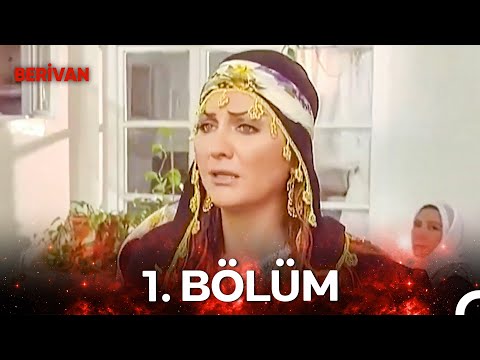 Berivan 1. Bölüm