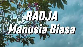 Download lagu Radja - Manusia Biasa (Lirik) mp3