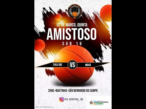 AMISTOSO SUB 16 - TUCA BASQUETE X AMAB MAUA